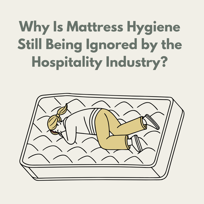 Why Is Mattress Hygiene Being Ignored by the Hospitality Industry?